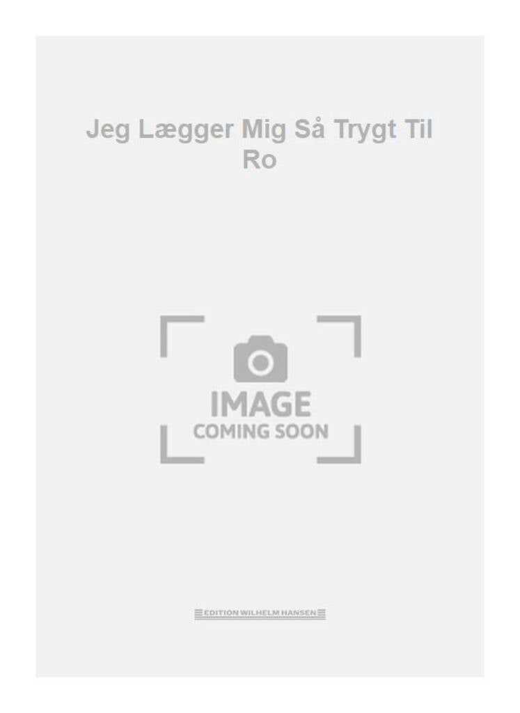 Jeg Lægger Mig Så Trygt Til Ro